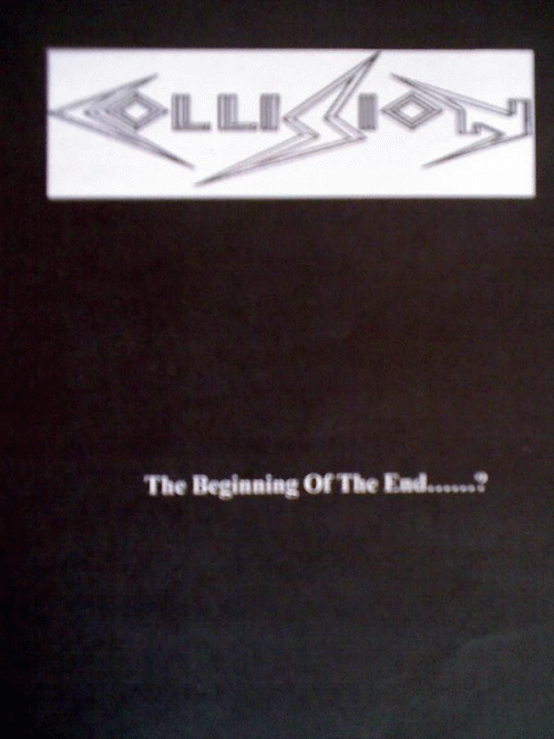 Collision (PL) : The Beginning of the End.....?